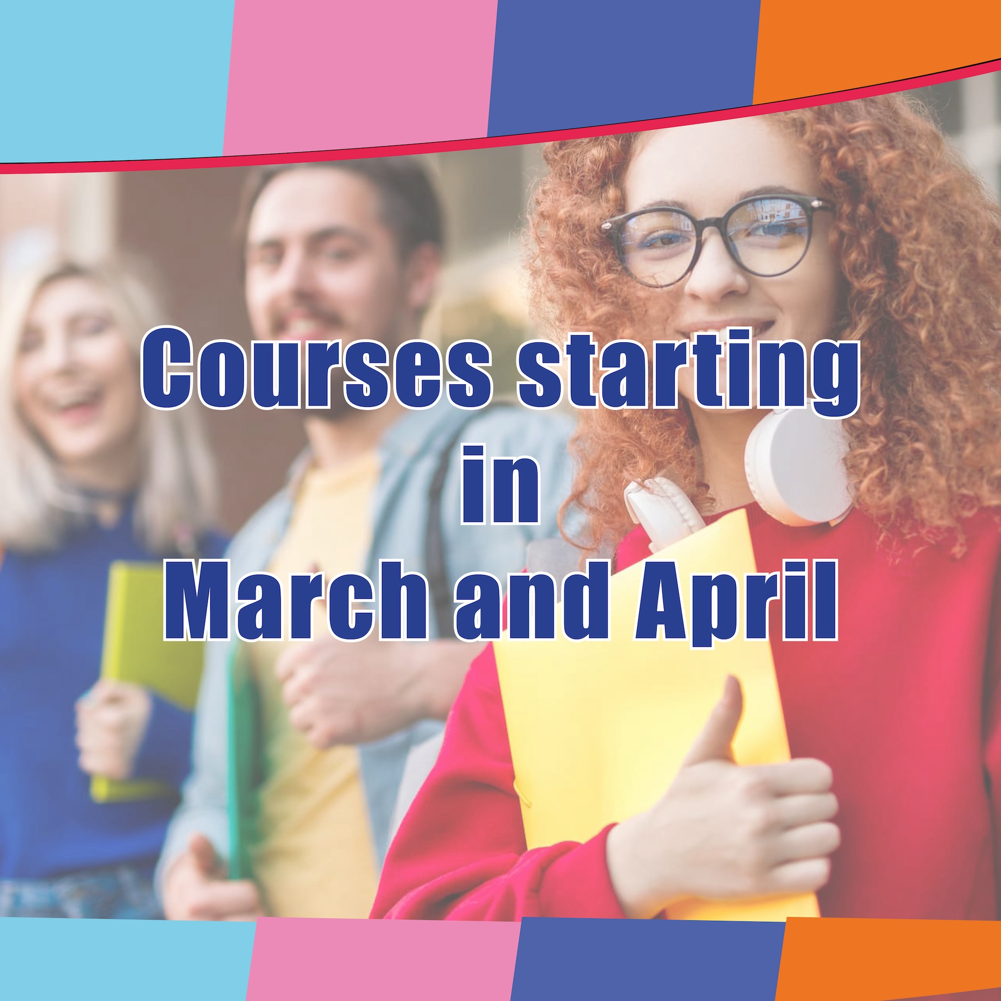 Courses starting soon